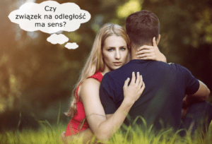 budowanie zaufania w związku na odległość